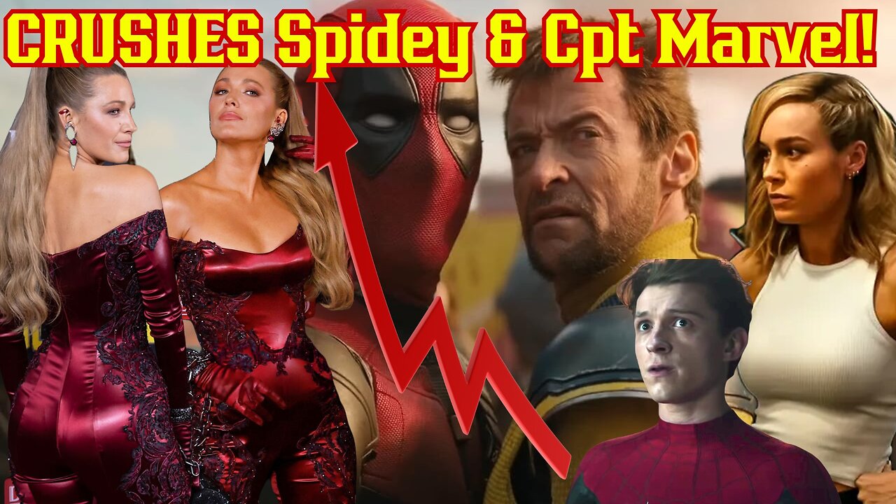 "Deadpool and Wolverine" BEAT Spider-Man And Captain Marvel For Top Spot In MCU HISTORY!