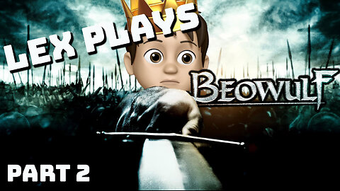 We'll Pummel Your Asses and Ravage Your Lasses - Beowulf Part 2