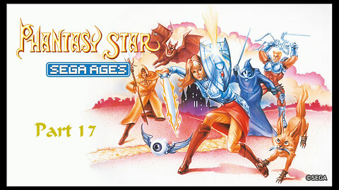 Phantasy Star 1 part 17 (switch)