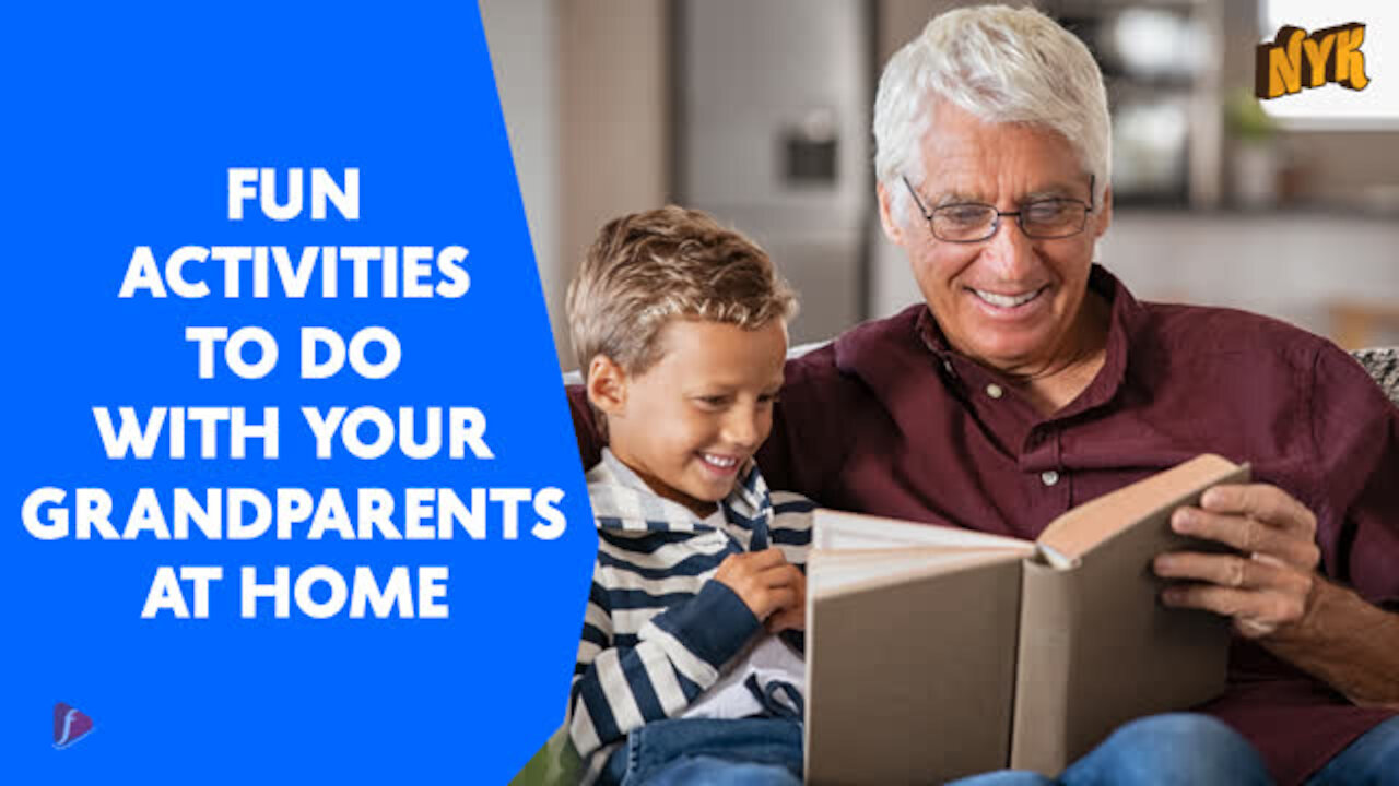 Top 4 Fun Activities Kids Can Do With Their Grandparents At Home