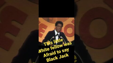 Nipsey Russell - This little white fellow was afraid to say Black Jack…!
