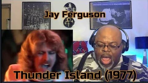 Blinded By The Lightning ! Jay Ferguson -Thunder Island (1977) Reaction Review