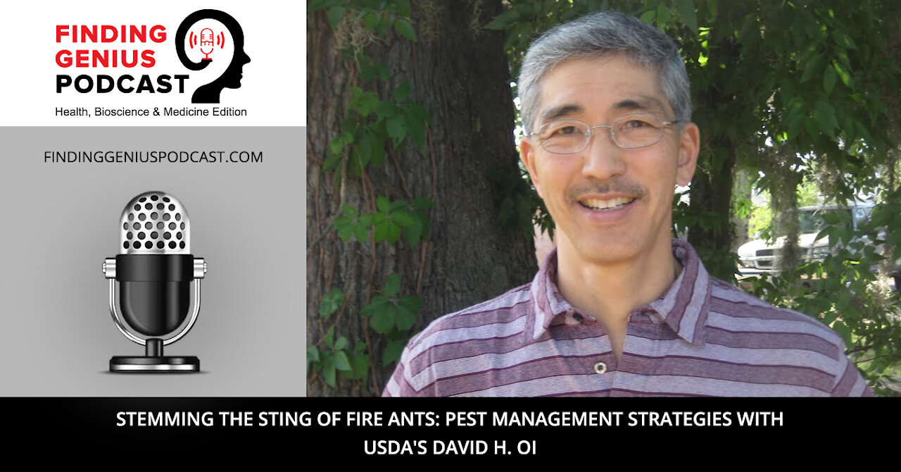 Stemming the Sting of Fire Ants: Pest Management Strategies with USDA's David H. Oi