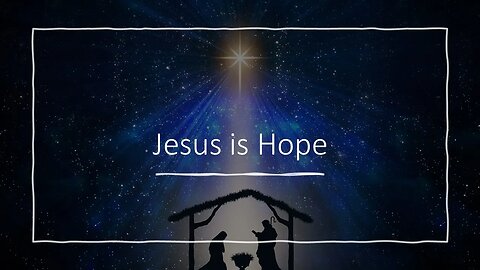 Jesus Is Hope
