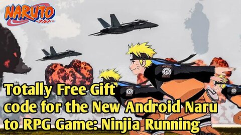 Totally Free Giftcode for the New Android Naruto RPG Game: Ninjia Running