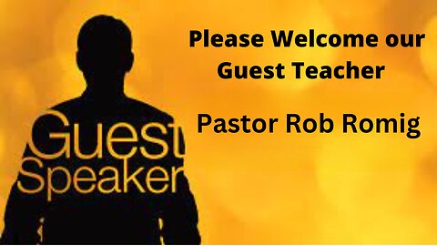 Guest Teacher Rob Romig