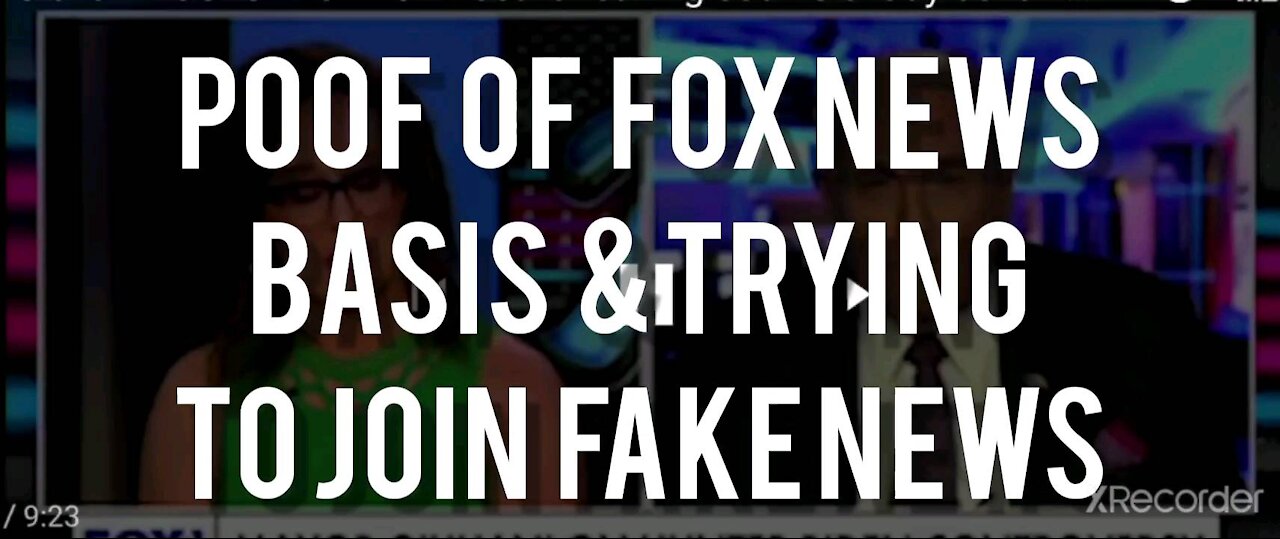 Proof Of Fox News Basis & Trying to JOIN FAKE NEWS
