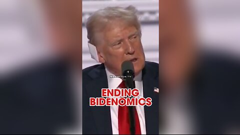 Trump Will Destroy Bidenomics - 7/18/24