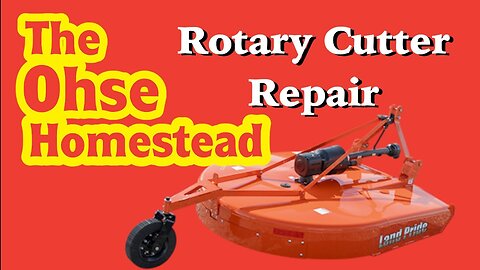 Rotary Cutter Repair - EXTRA # 14