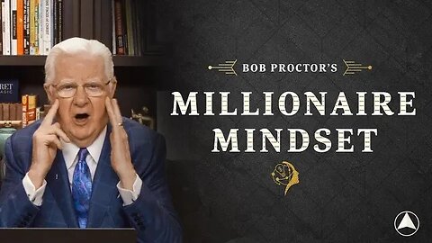 Bob Proctor's Millionaire Mindset 2023