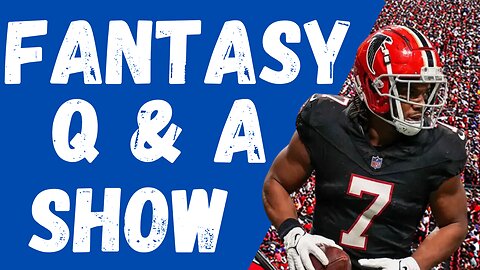 Ask Your Fantasy Football Questions