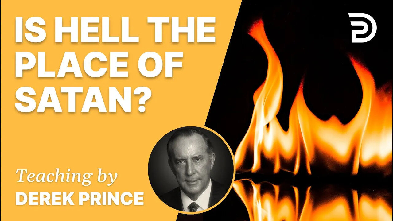 đ„ Is Hell the Place of Satan? #Shorts - Derek Prince