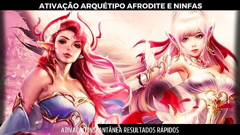 Arquétipos Afrodite e Ninfas - Áudio extremamente poderoso-ativação imediata