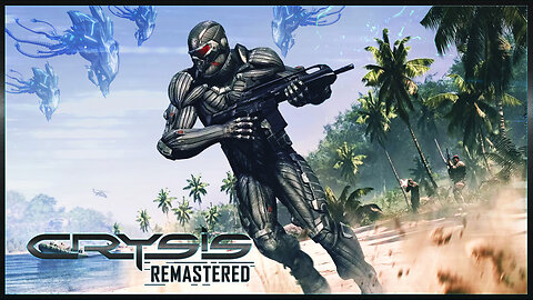 IT'S ALWAYS ALIENS! - Crysis Remastered (Part 2)