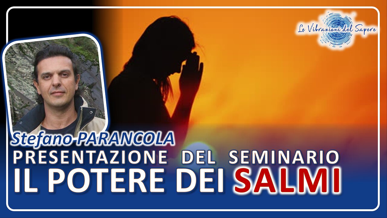 Il potere dei salmi, presentazione del seminario - Stefano Parancola