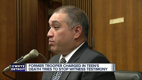 Former MSP trooper charged in teen's death tries to prevent witness testimony