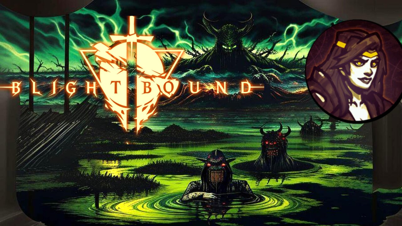 Blightbound: The Beginning of the End