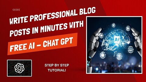 How To Create High Quality Blog Posts In Minutes for FREE Using A.I. - Chat GPT