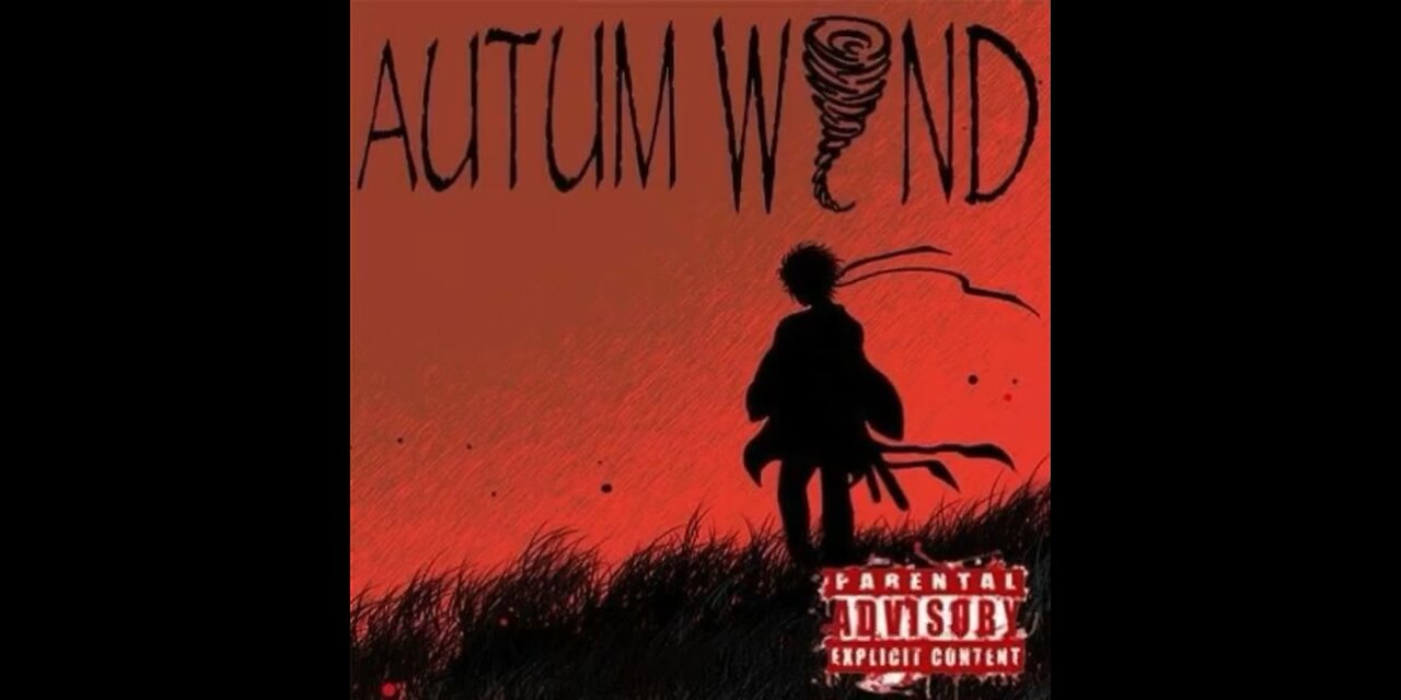 1. XXXStraititacion - Autumn Wind - (Trailer&Freestyle) - (OV1A)