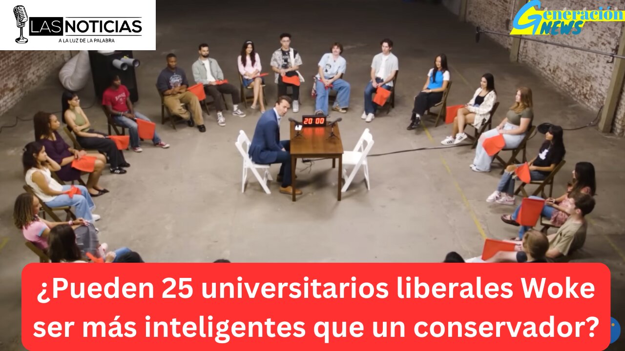 ¿Pueden 25 universitarios liberales Woke ser más inteligentes que un conservador?