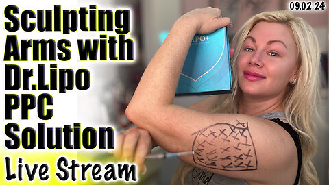 Live Sculpting My Arms w/ Dr.Lipo PPC Solution, AceCosm.com | Code Jessica10 saves