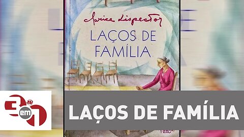 Laços de Família - Rádio Leitura com Carlos Andreazza