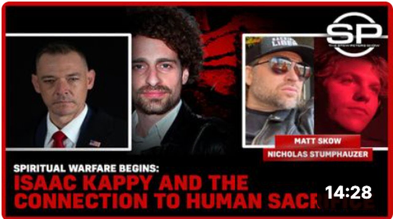 Spiritual Warfare Begins: Isaac Kappy And The Connection To Human Sacrifice