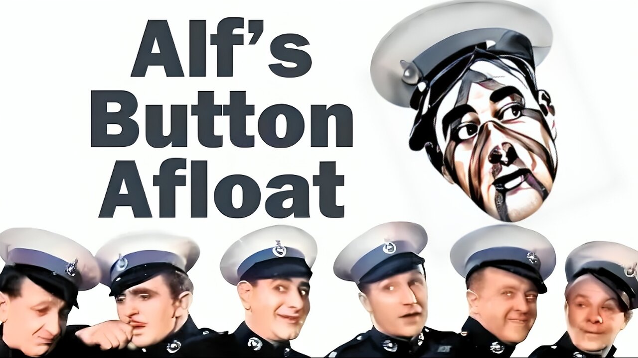 ALF'S BUTTON AFLOAT (1938) Bud Flanagan, Chesney Allen & Jimmy Nervo | Comedy | B&W