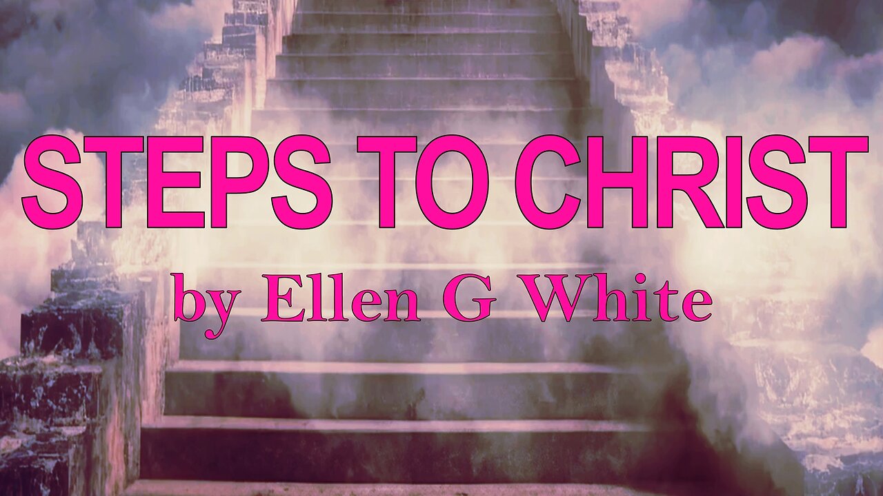 Steps To Christ - BENEDICTION