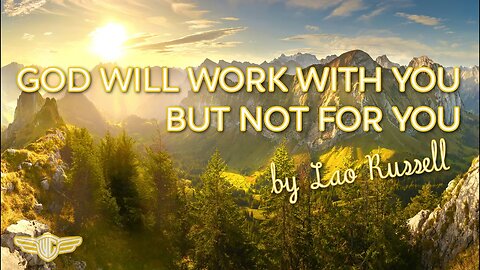 WHERE DO I GO WHEN I DIE? - CH 15 - GOD WILL WORK WITH YOU BUT NOT FOR YOU