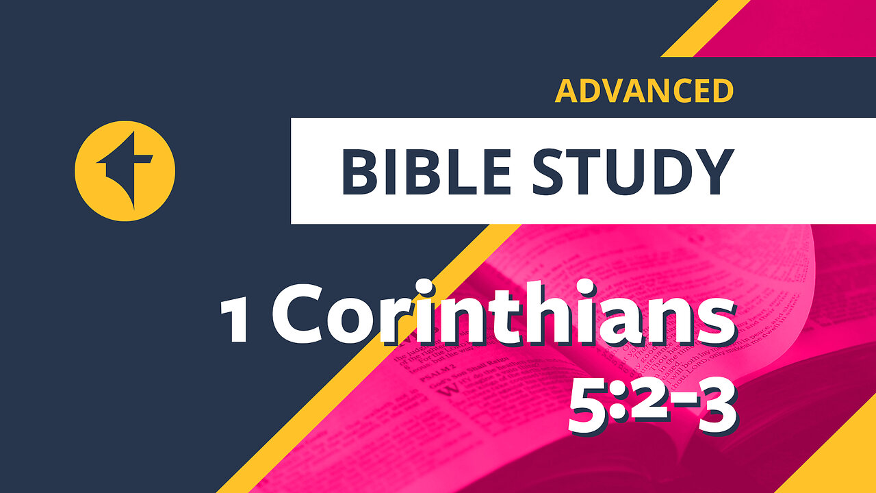 Bible Study: 1 Corinthians 5:2-3