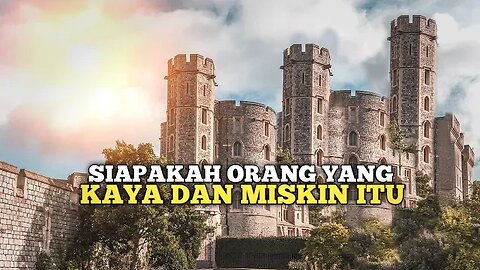 SIAPAKAH ORANG YANG KAYA DAN MISKIN ITU MENURUT PANDANGAN ISLAM