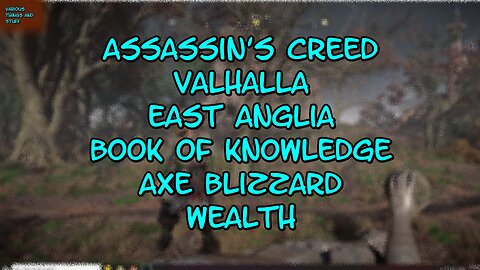Assassin's Creed Valhalla East Anglia Book of Knowledge Axe Blizzard Wealth
