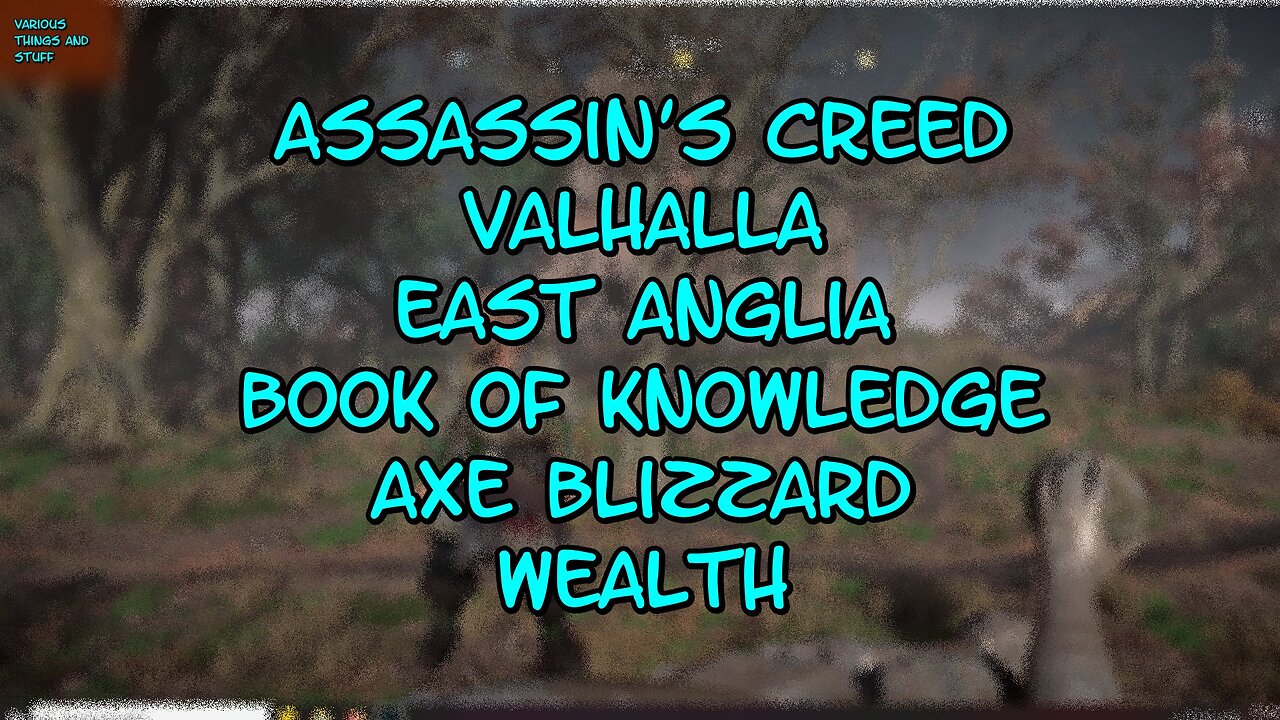 Assassin's Creed Valhalla East Anglia Book of Knowledge Axe Blizzard Wealth
