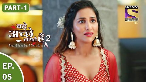 Bade Achhe Lagte Hain 2 - बड़े अच्छे लगते गते हैं - Ep 5 - Part 1 - 3rd Sept, 2021