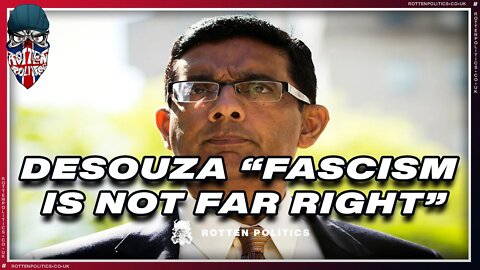 De'Souza "the genealogy of f@scism they lie to you about"