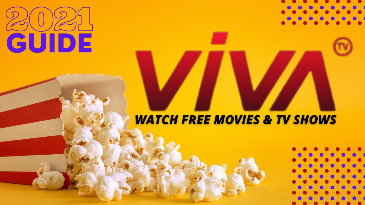 Viva TV - Watch Free HD Movies & TV Shows! (For All Devices) - 2023 Update