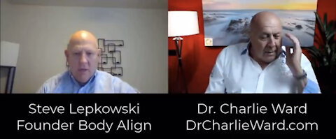 TSVN17 3.29.2021 Dr. CHARLIE WARD & STEVE LEPKOWSKI FOUNDER BODY ALIGN