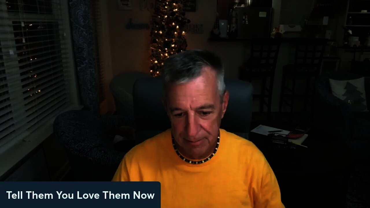 Tell them you love them now!!
