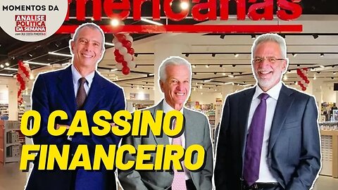 Lojas Americanas e o cassino financeiro da economia capitalista | Momentos