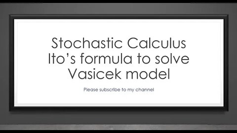 stochastic calculus using Ito's formula to solve Vasicek model
