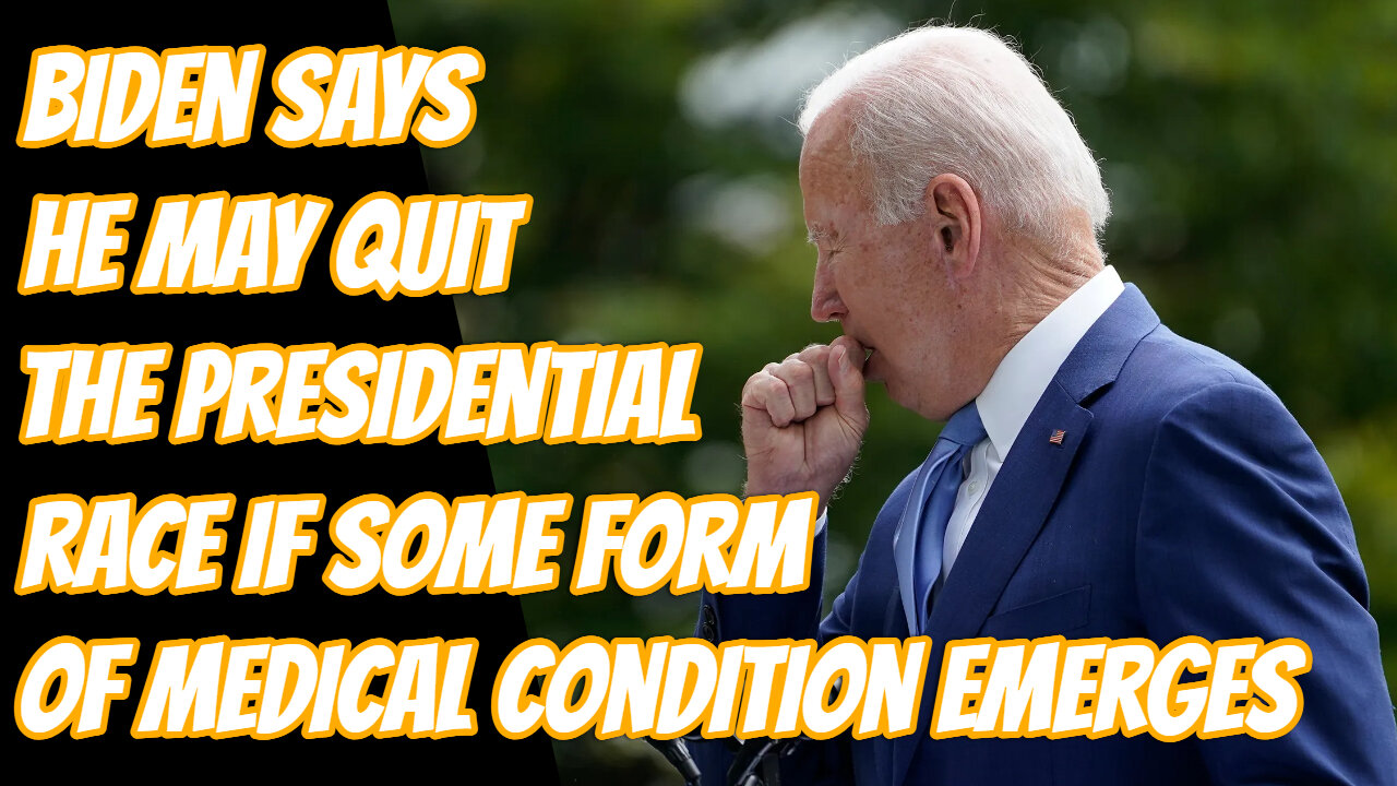 Biden Announces He May Step Down Due To Medical Condition Then Says He Is Sick With Covid