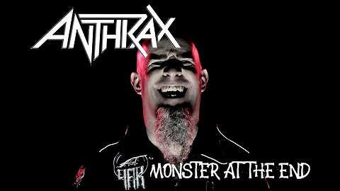 Anthrax - Monster At The End (Official Music Video)