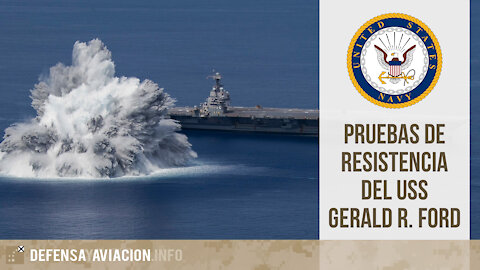 Pruebas de resistencia del USS Gerald R. Ford