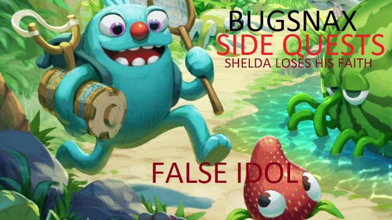 Bugsnax Side Quest Shelda False Idol