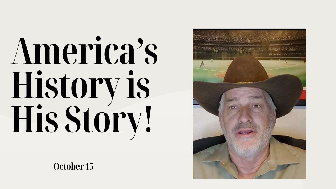 America's History is HIs Story! (October 15)