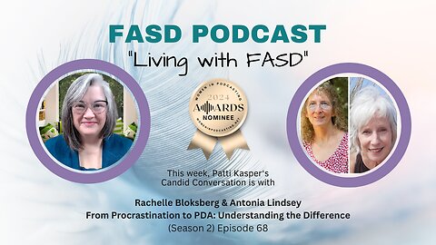 From Procrastination to PDA: Understanding the Difference with Rachelle Bloksberg & Antonia Lindsey