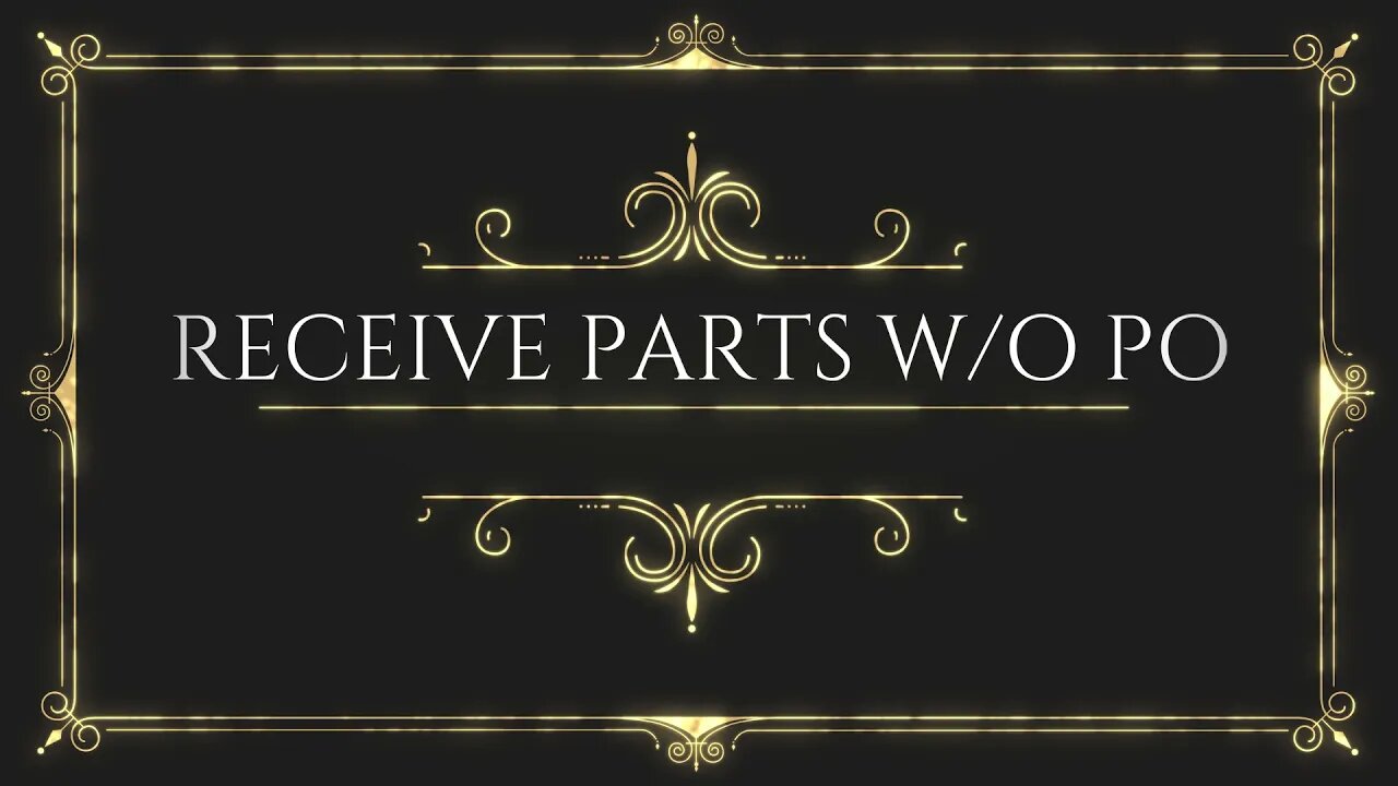 Receive Parts W/O PO