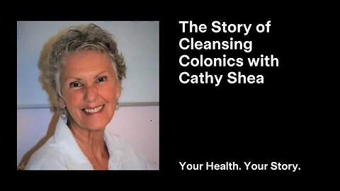 The Story of Cleansing Colonics with Cathy Shea