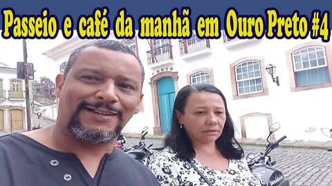 Passeio e café da manhã em Ouro Preto #familiaflima